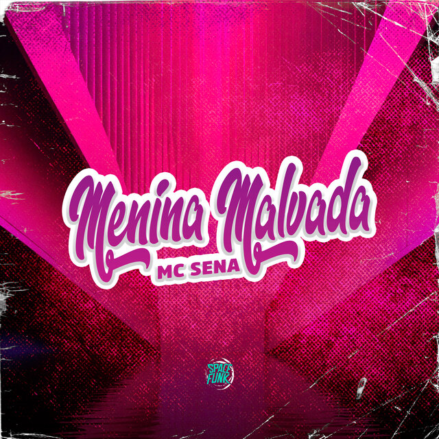 Menina Malvada