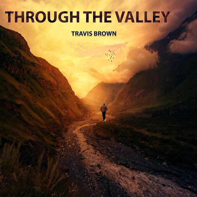Through the Valley