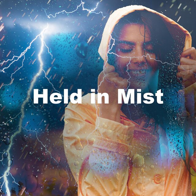 Held in Mist