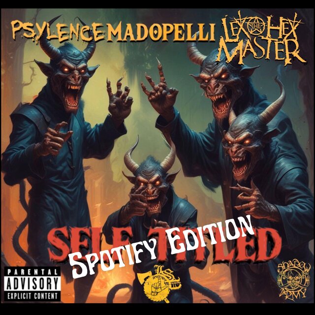 Self Titled (Spotify Edition) (feat. Madopelli & Lex The Hex Master)