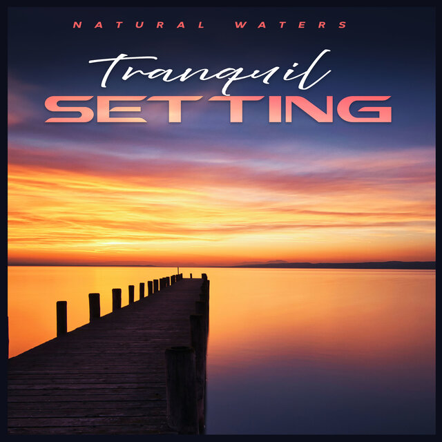 Tranquil Setting