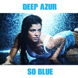 So Blue (Ibiza Mix)