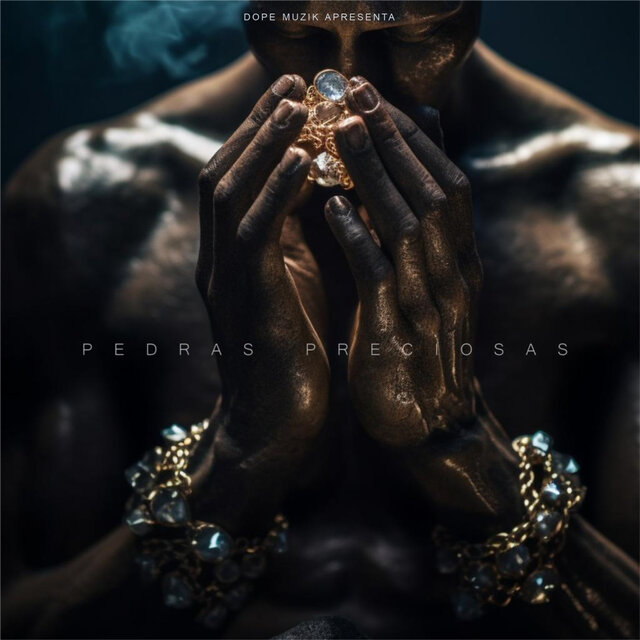 Dope Muzik Apresenta - Pedras Preciosas