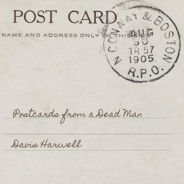 Postcards from a Dead Man