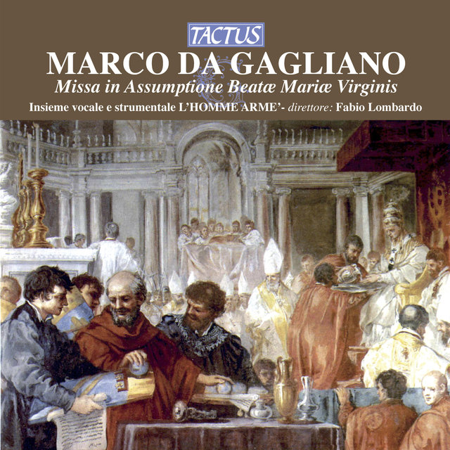 Da Gagliano: Missa in Assumptione Beatae Marice Virginis