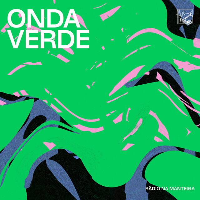 Onda Verde - Rádio Na Manteiga