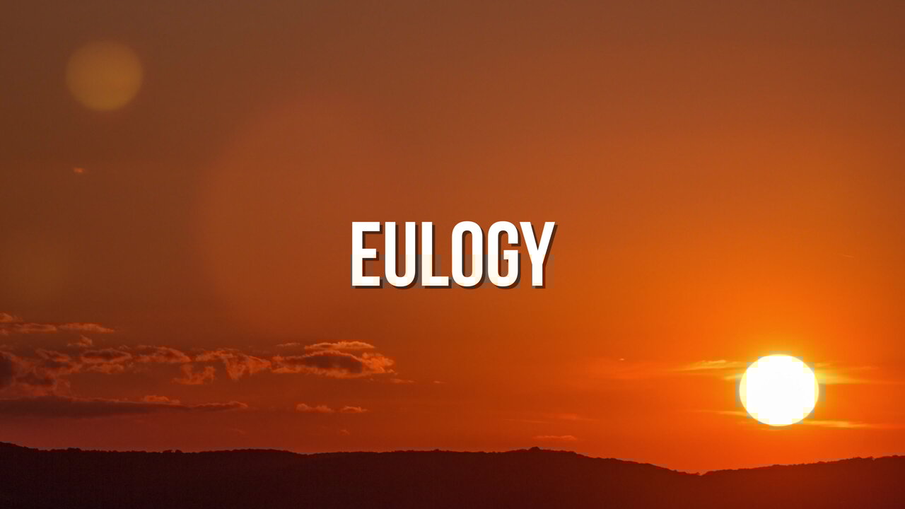 Eulogy