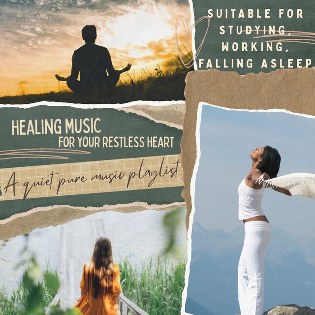 Healing music for your restless heart A quiet pure music playlist suitable for studying, working, falling asleep