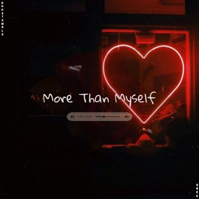 More than myself