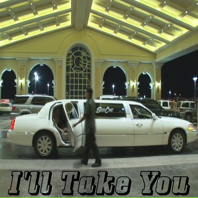 I'll Take You