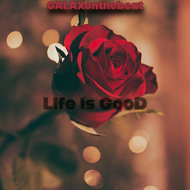 Life is GooD
