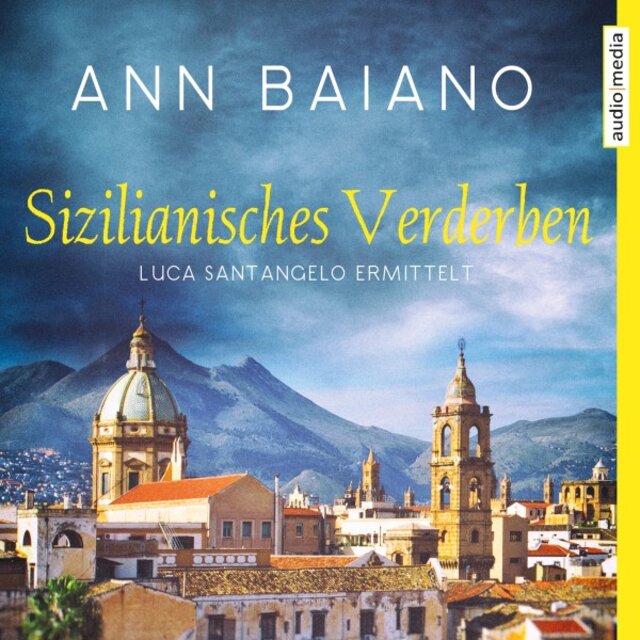 Sizilianisches Verderben (Luca Santangelo ermittelt)