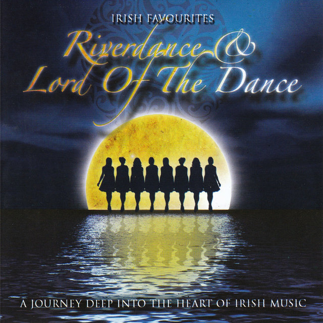 Riverdance & Lord of the Dance