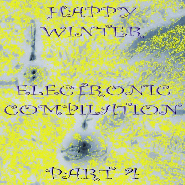 Happy Winter Electronic Compilation., Pt. 4