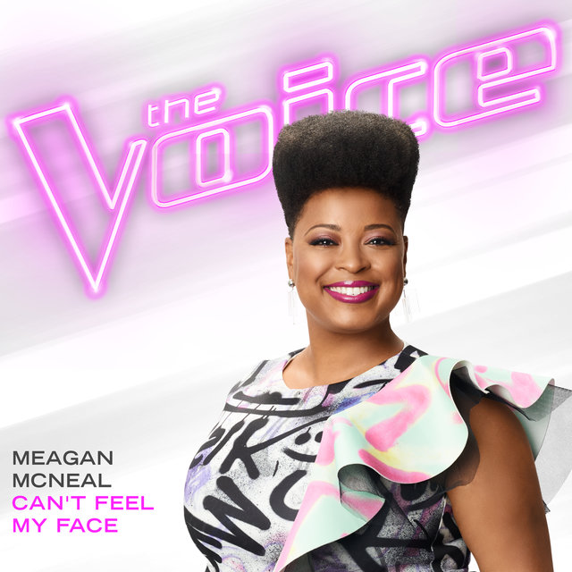 Can’t Feel My Face (The Voice Performance)