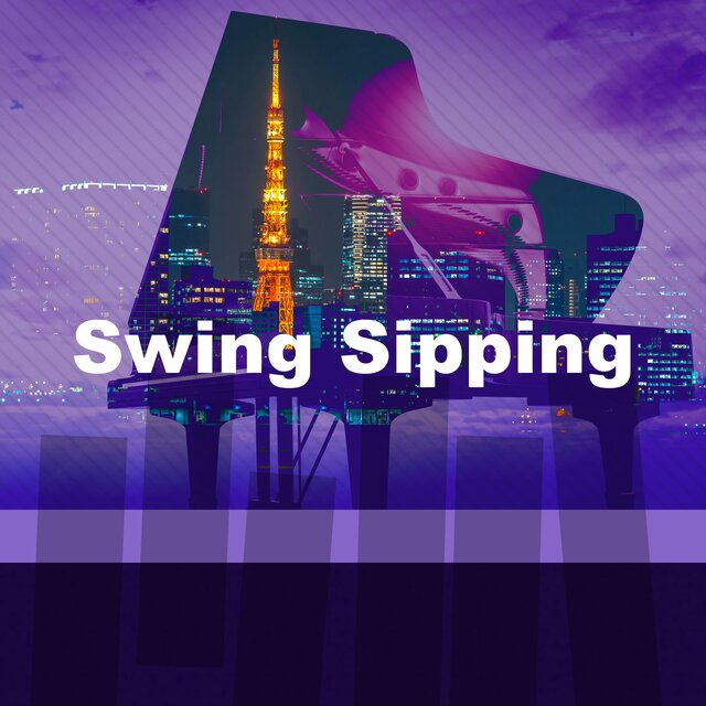 Swing Sipping