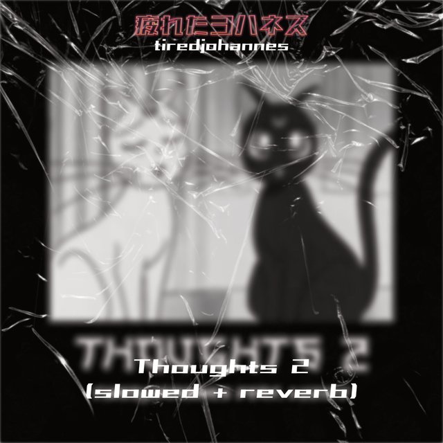 Thoughts 2 (feat. Luzify) [slowed + reverb]