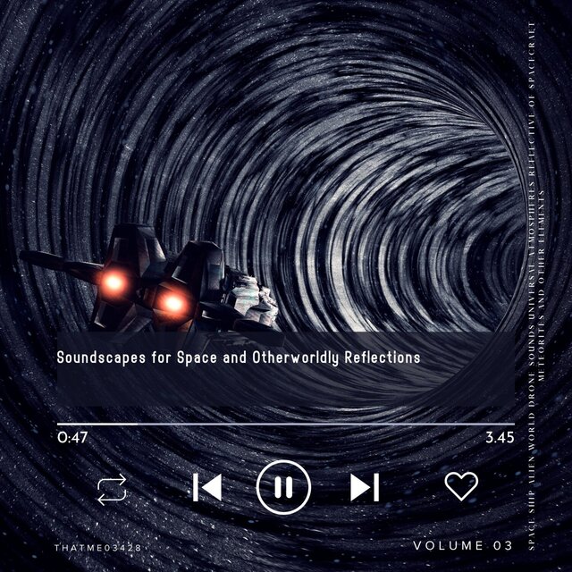 Soundscapes for Space and Otherworldly Reflections - Space Ship Alien World Drone Sounds Universal Atmospheres Reflective of Spacecraft Meteorites and Other Elements, Vol. 03
