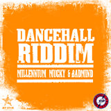 Dancehall Riddim: Millennium Mucky and Bad Mind - Continuous Mix