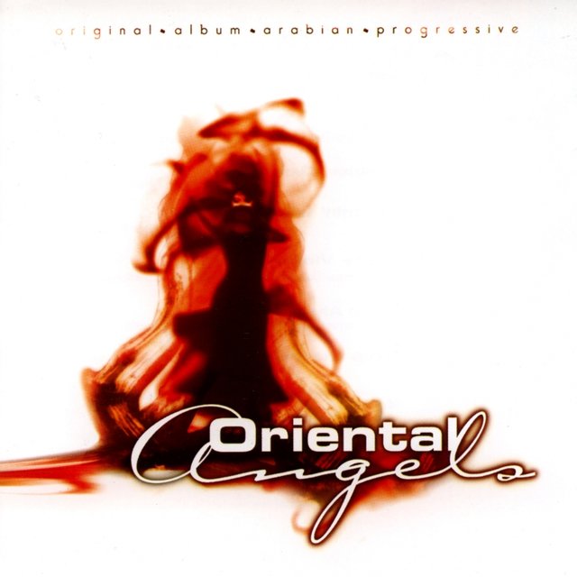 Oriental Angels (Original Album Arabian Progressive)