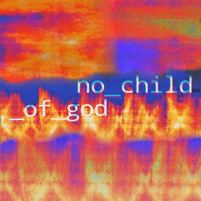 No Child of God