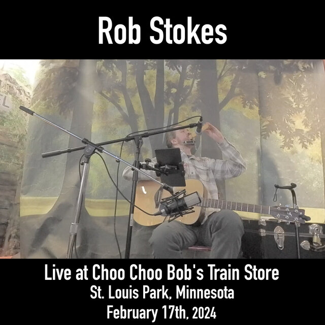 Live at Choo Choo Bob's Train Store, St. Louis Park, Minnesota, February 17th, 2024