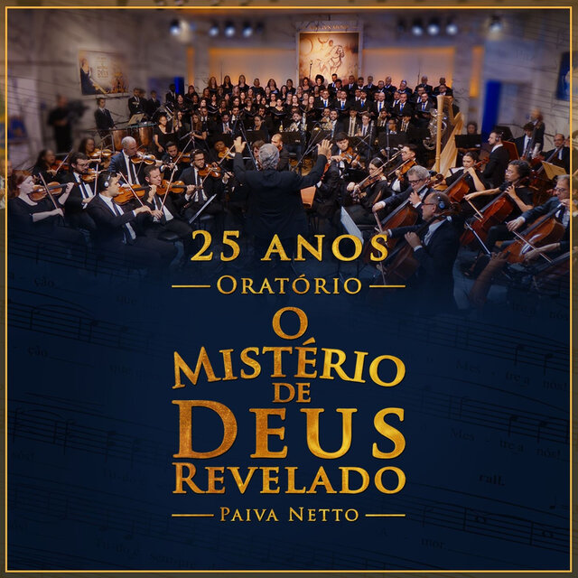 Oratório - O Mistério de Deus Revelado: 25 Anos