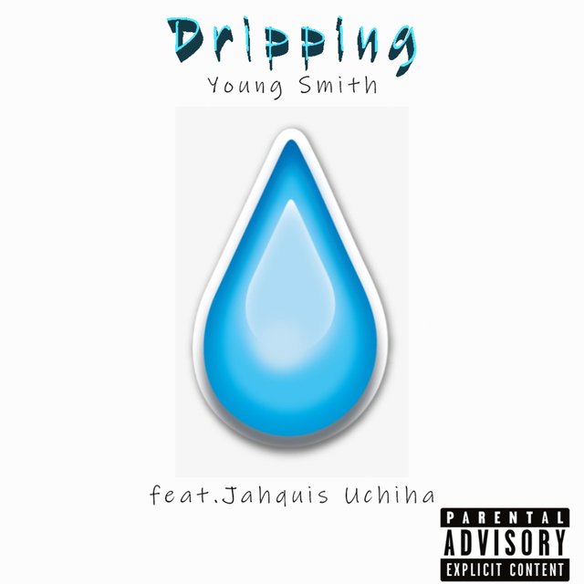 Dripping (feat. Jahquis Uchiha)