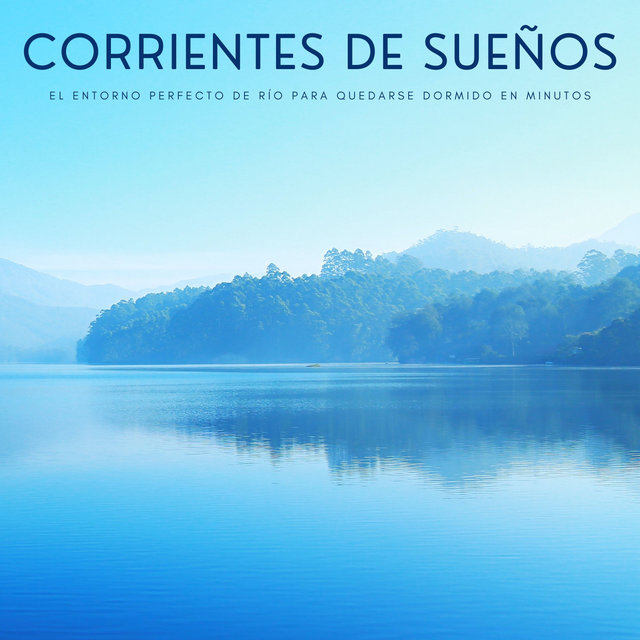 Corrientes De Sueños: El Entorno Perfecto De Río Para Quedarse Dormido En Minutos