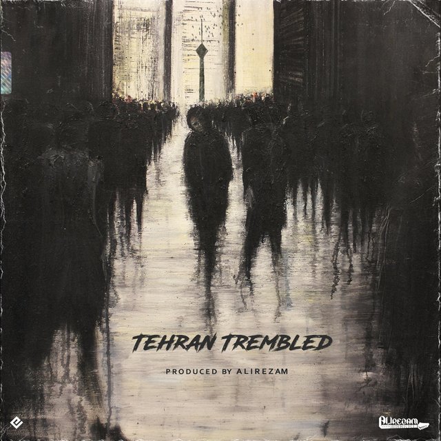 Tehran Trembled