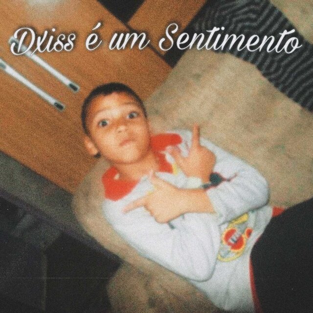 Dxiss é um Sentimento