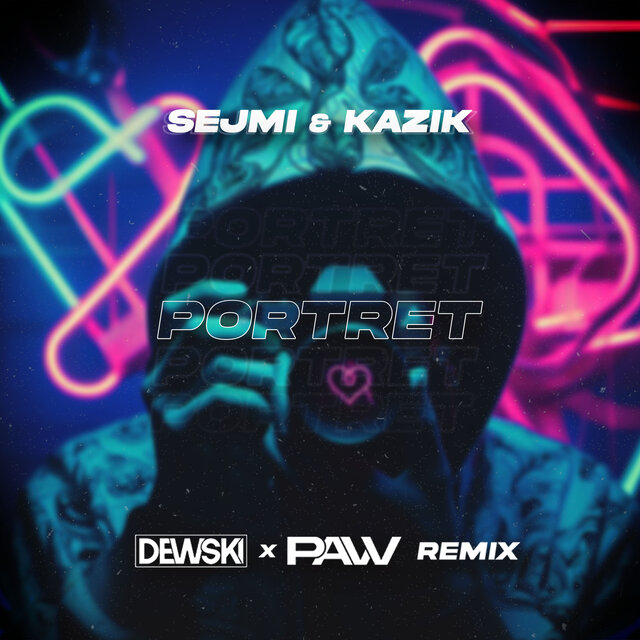 Portret (Dewski & pavv Remix)