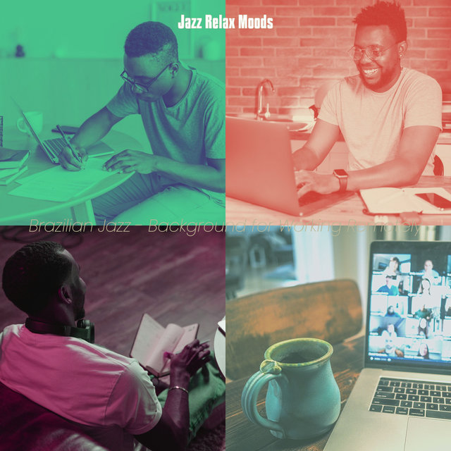 Brazilian Jazz - Background for Working Remotely