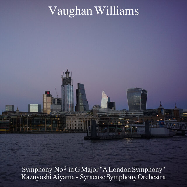 Vaughan Williams: Symphony No. 2 in G Major 