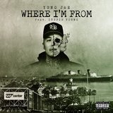 Where I'm From (feat. $tupid Young)