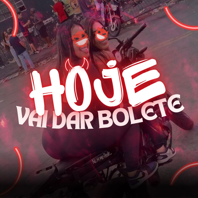 Hoje Vai Dar Bolete