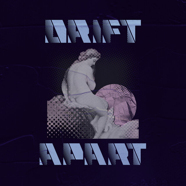 Drift Apart