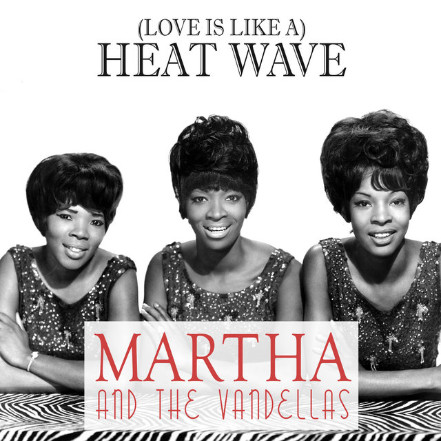 (Love Is Like A) Heat Wave