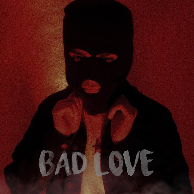 Bad Love