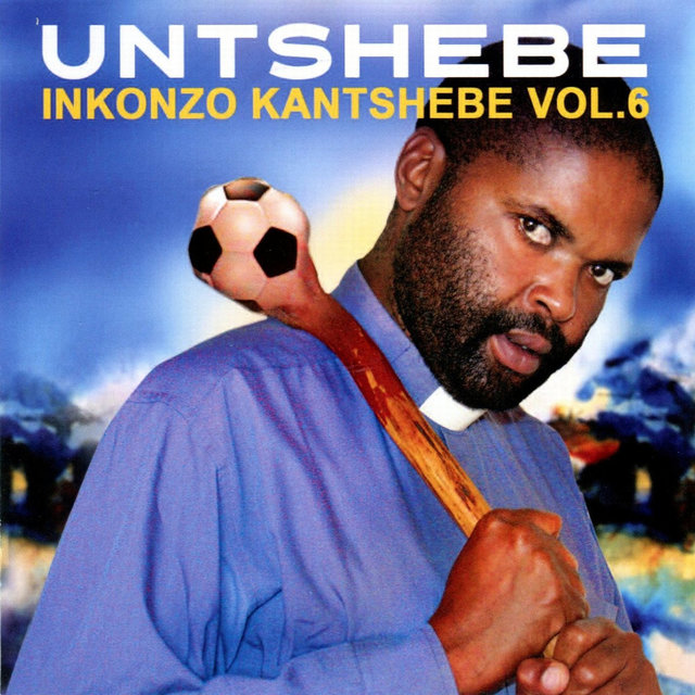 INKONZO KANTSHEBE VOL.6