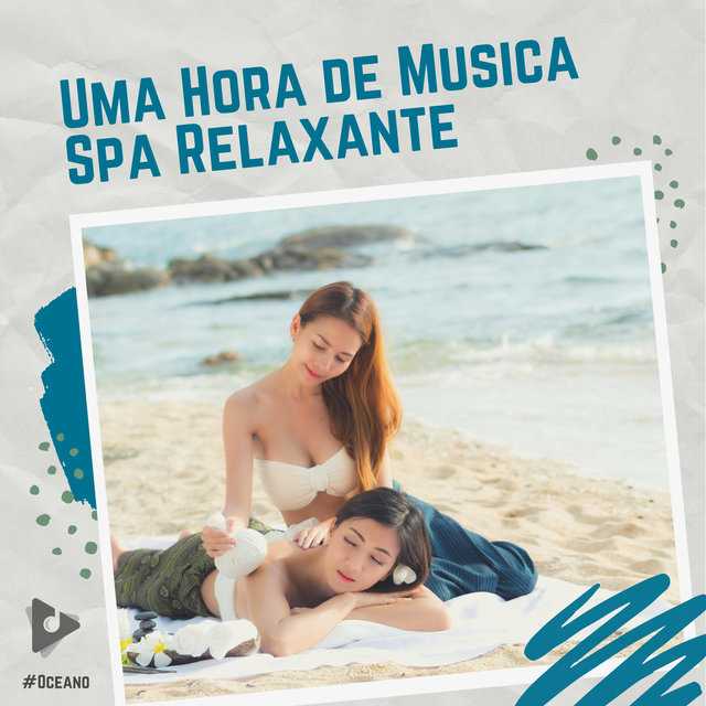 Uma Hora de Música Spa Relaxante