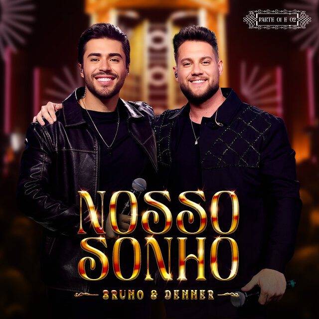 Nosso Sonho (Partes 1 e 2) [Ao Vivo]