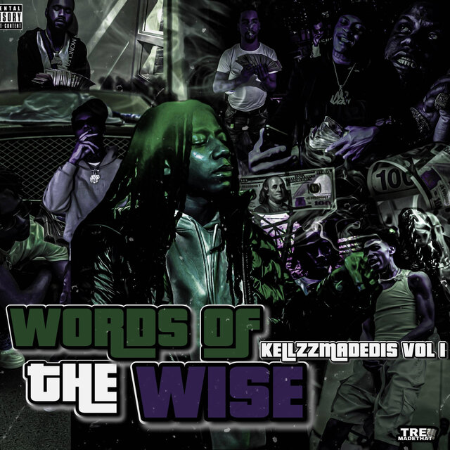 KellzzMadeDis Vol1. Words Of The Wise