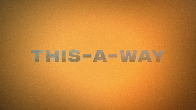 THIS-A-WAY