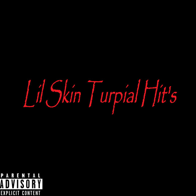 Lil Skin Turpial Hit's