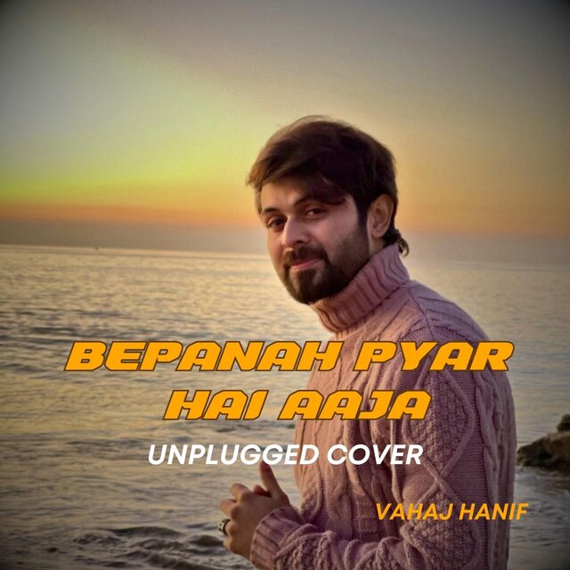 Bepanah Pyar Hai Aaja (Unplugged Cover)