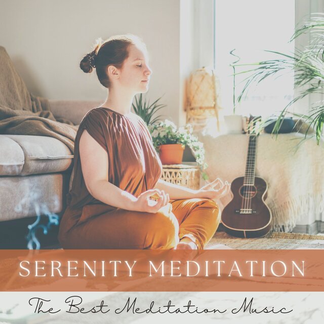 Serenity Meditation - The Best Meditation Music