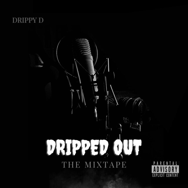 Dripped Out