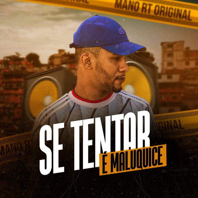 Se Tentar É Maluquice