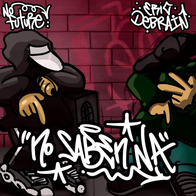 No saben na (feat. Eric Debrain)